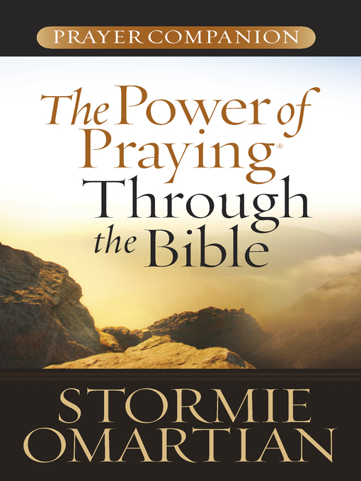 Title details for The Power of Praying Through the Bible Prayer Companion by Stormie Omartian - Available